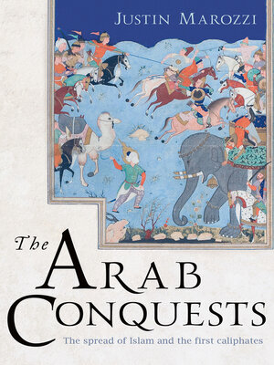 The Arab Conquests - ebook